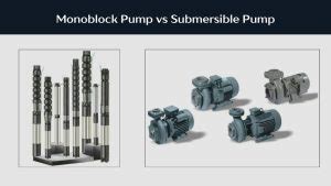 centrifugal vs submersible pump|monoblock pump vs submersible.